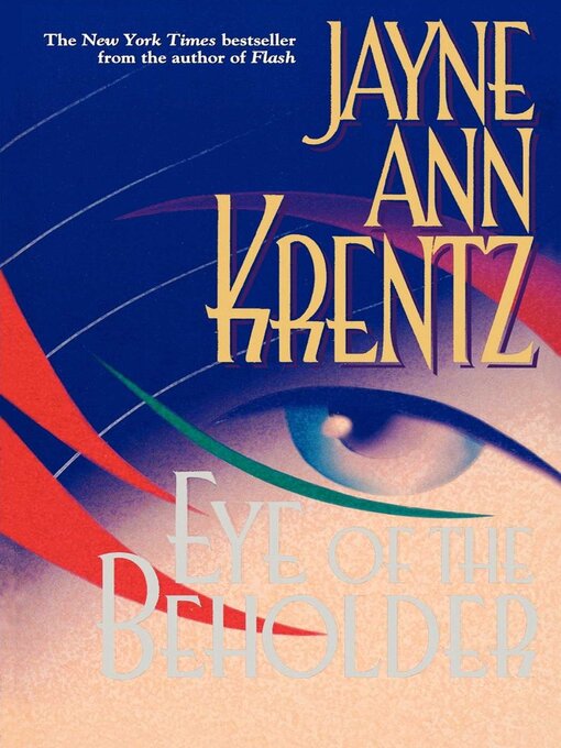 Title details for Eye of the Beholder by Jayne Ann Krentz - Wait list